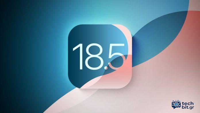 Η Apple κυκλοφορεί το iOS 18.5 και το iPadOS 18.5