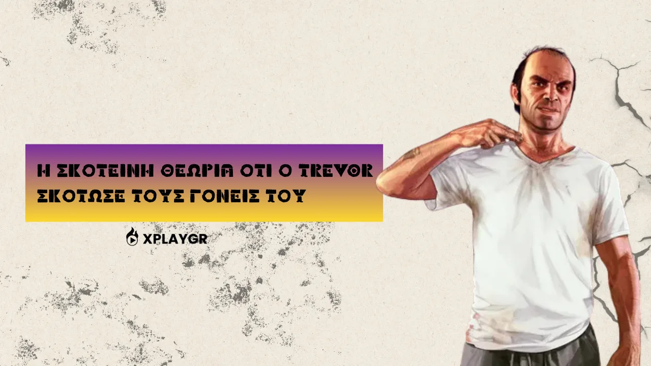 «Σοκαριστική Θεωρία: Ο Trevor του GTA V μπορεί να έχει σκότωσει τους γονείς του – ΟΛΗ η αλήθεια αποκαλύπτεται!»