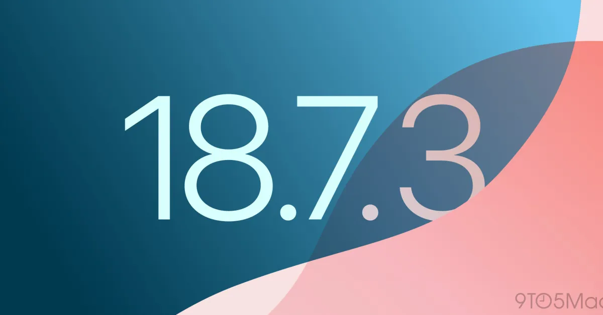 Η Apple κυκλοφορεί το iOS 18.7.3 για iPhone, δείτε τι νέο υπάρχει