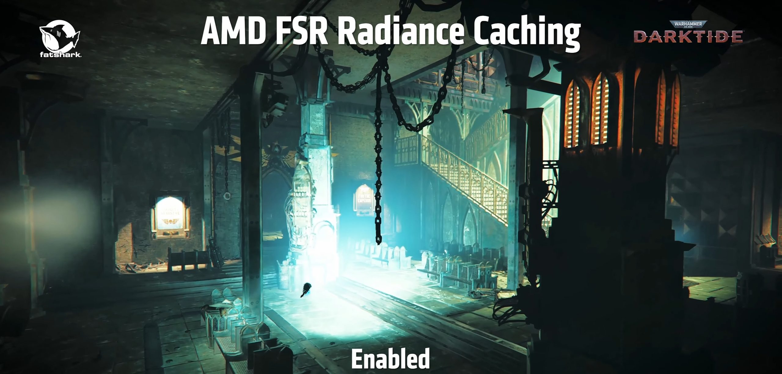 Το FSR Radiance Caching απαιτεί περαιτέρω ανάπτυξη και βελτιστοποίηση και δεν έχει προγραμματιστεί επί του παρόντος για κυκλοφορία στο Darktide