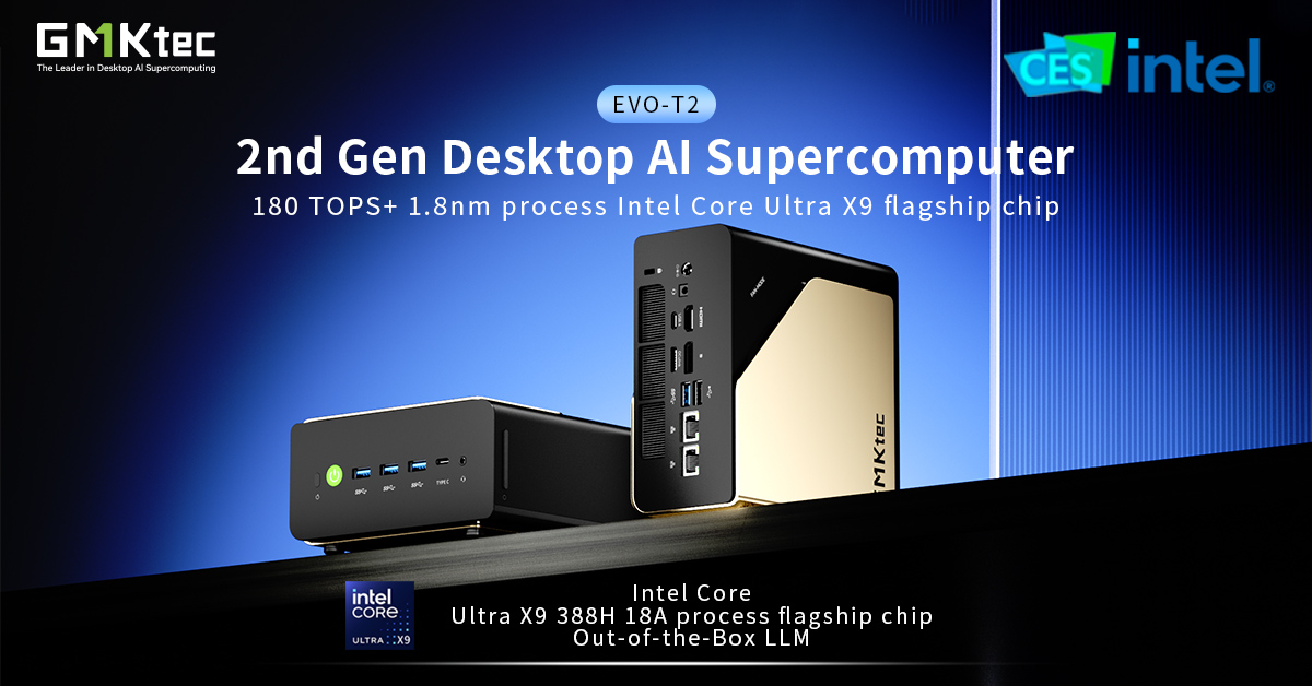 The image shows two desktop units labeled as GMKtec EVO-T2, described as a 2nd Gen Desktop AI Supercomputer featuring a 180 TOPS+ 1.8nm process Intel Core Ultra X9 flagship chip, with the Intel and CES logos visible.