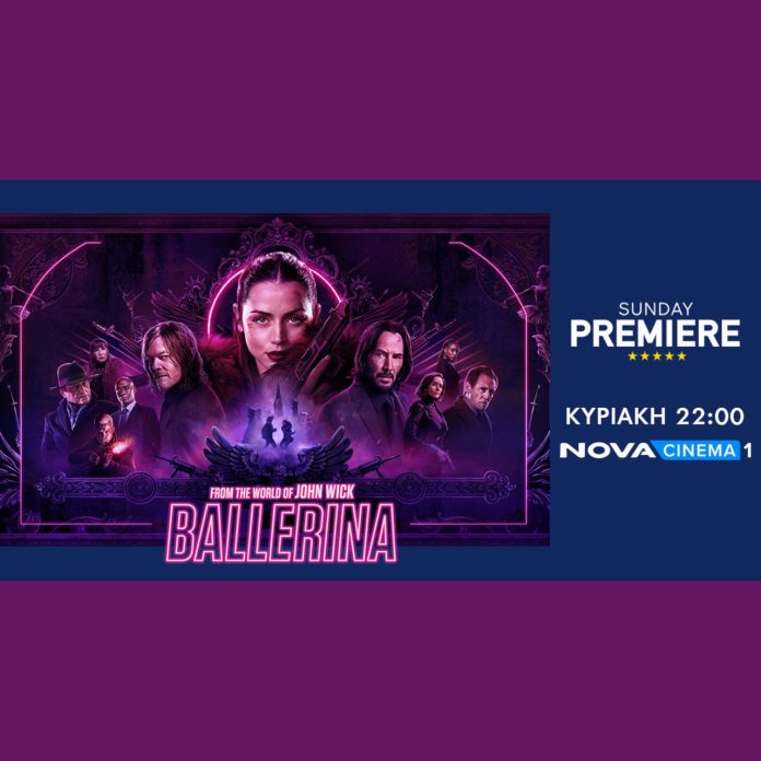 «Ανατριχιαστική Δράση με τη «Ballerina»: Ο Keanu Reeves και η Ana de Armas στο Sunday Premiere της Nova! Μη το Χασετε!» –