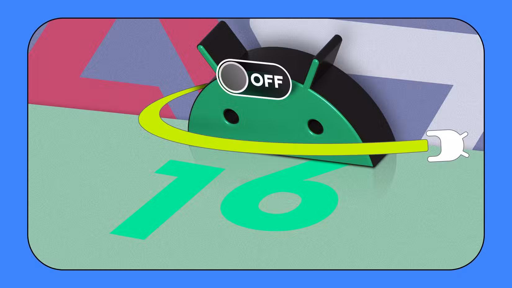 Μασκότ Android με διακόπτη τροφοδοσίας στη θέση απενεργοποίησης, μερικώς κρυμμένη πίσω από τον αριθμό 16, που συμβολίζει τις απενεργοποιημένες λειτουργίες του Android 16.