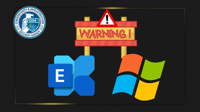 Προειδοποίηση CISA: Ευπάθειες σε Microsoft Exchange & CLFS Windows