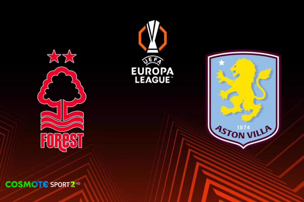 COSMOTE TV Νότιγχαμ Φόρεστ Άστον Βίλα