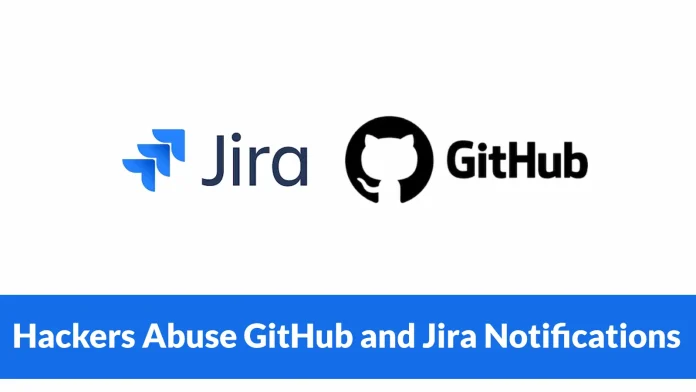 Χάκερ εκμεταλλεύονται ειδοποιήσεις GitHub & Jira για phishing